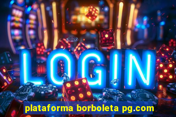 plataforma borboleta pg.com